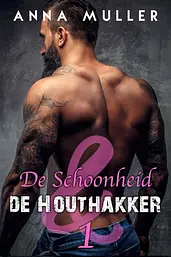 De Schoonheid en de Houthakker 1 - De Schoonheid en de Houthakker cover image