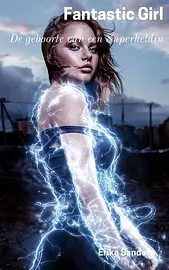 Fantastic Girl. De geboorte van een Superheldin cover image