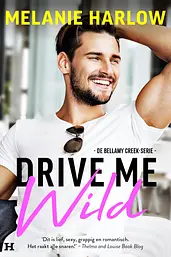 Drive Me Wild (Bellamy Creek Book 1) cover image