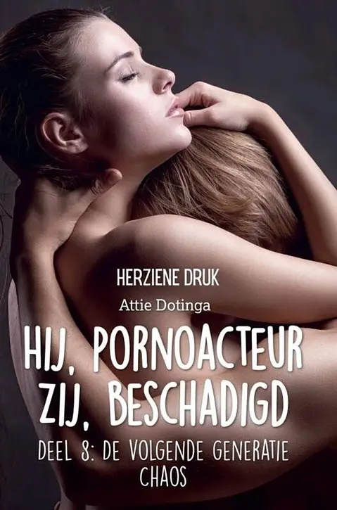 Cover image of Hij pornoacteur, zij beschadigd. De volgende generatie.