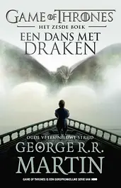 Game of Thrones 6 - Een dans met draken - Oude vetes, nieuwe strijd cover image