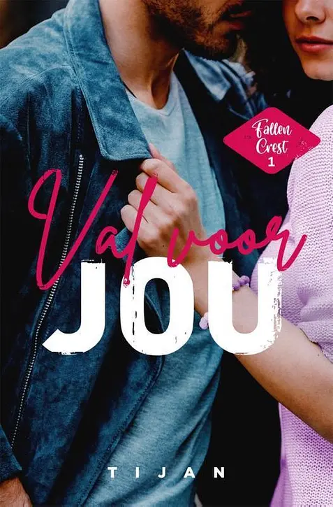 Cover image of Fallen Crest 1 - Val voor jou
