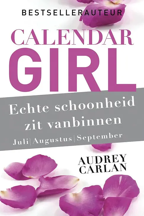 Cover image of Calendar Girl 3 - Echte schoonheid zit vanbinnen - juli/augustus/september