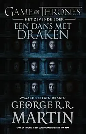 Game of Thrones 7 - Een dans met draken - Zwaarden tegen draken cover image