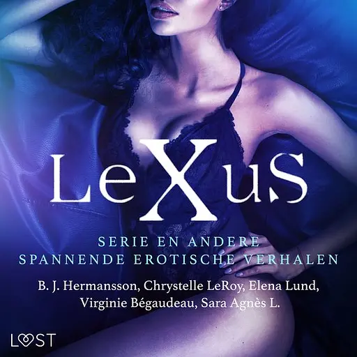 Cover image of De LeXuS-serie en andere spannende erotische verhalen