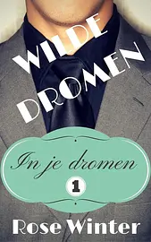 In je dromen 1 - Wilde dromen cover image