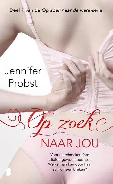 Cover image of Op zoek naar de ware 1 -   Op zoek naar jou