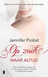 Op zoek naar de ware 4 -   Op zoek naar altijd cover image