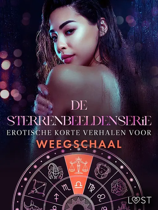 Cover image of De Sterrenbeeldenserie 12 - De Sterrenbeeldenserie: erotische korte verhalen voor Weegschaal