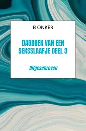 Dagboek van een seksslaafje deel 3 cover image