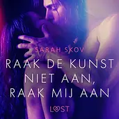 Raak de kunst niet aan, raak mij aan – Erotisch verhaal cover image