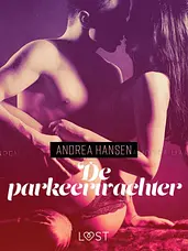 LUST - De parkeerwachter - erotisch verhaal cover image