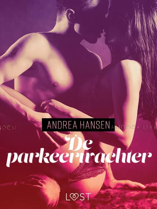 Cover image of LUST - De parkeerwachter - erotisch verhaal