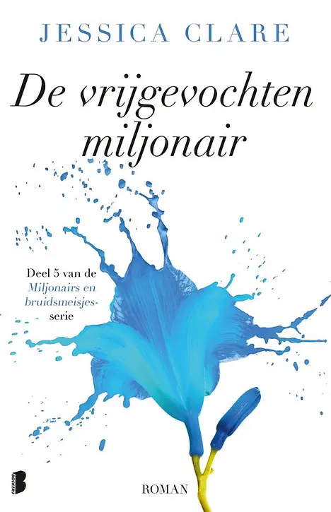 Cover image of Miljonairs en bruidsmeisjes 5 - De vrijgevochten miljonair
