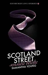 Edinburgh Love Stories 7 - Scotland Street - Sensuele belofte cover image
