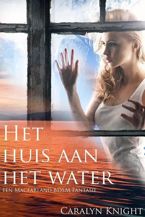 Cover image of een MacFarland BDSM Fantasie 1 - Het huis aan het water