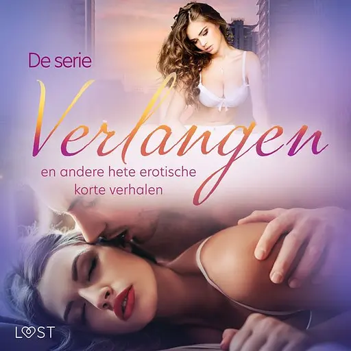 Cover image of De serie 'Verlangen' en andere hete erotische korte verhalen
