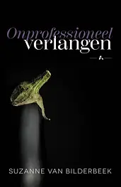 Verboden vruchten 3 - Onprofessioneel verlangen cover image
