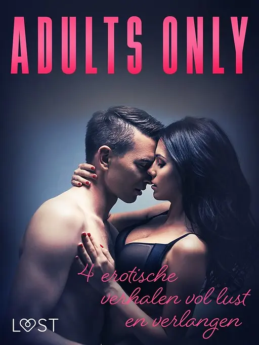Cover image of LUST - Adults only: 4 erotische verhalen vol lust en verlangen
