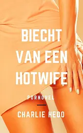 Dirty Talk - Biecht van een Hotwife cover image