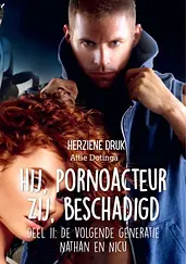 Hij pornoacteur. Zij beschadigd. De nieuwe generatie cover image