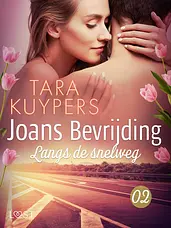 Joans bevrijding 2 - Joans bevrijding 2: Langs de snelweg cover image