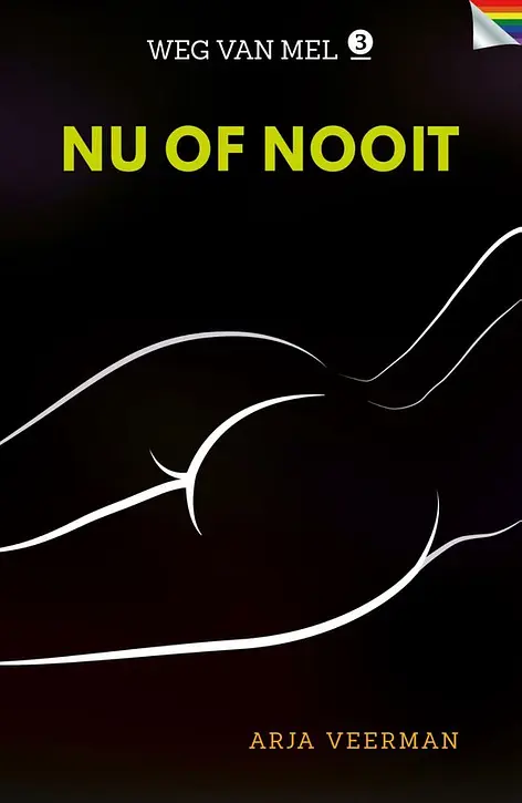 Cover image of Weg van Mel 3 - Nu of nooit