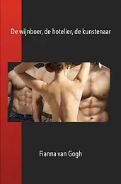 De wijnboer, de hotelier, de kunstenaar cover image