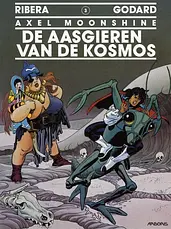 Axel moonshine 03. de aasgieren van de kosmos cover image