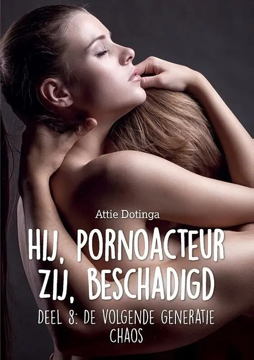 Cover image of Hij pornoacteur. Zij beschadigd. De volgende generatie 8