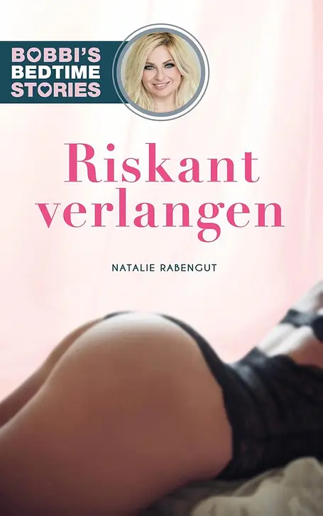 Cover image of Bobbi's Bedtime Stories 3 - Riskant verlangen