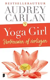 Yoga girl 5 - Vertrouwen of verliezen cover image