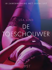 LUST - De toeschouwer - erotisch verhaal cover image