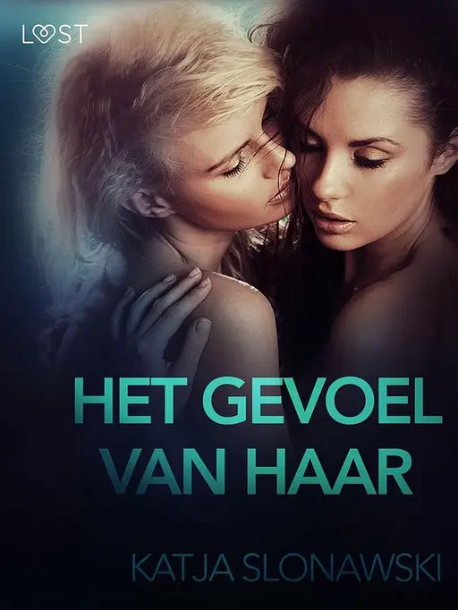 Cover image of LUST - Het gevoel van haar - erotisch verhaal