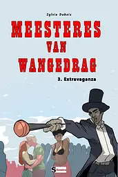 Meesteres van Wangedrag 3 - Meesteres van Wangedrag - Extravaganza cover image