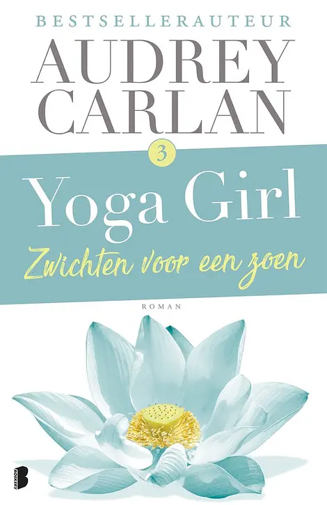 Cover image of Yoga girl 3 - Zwichten voor een zoen