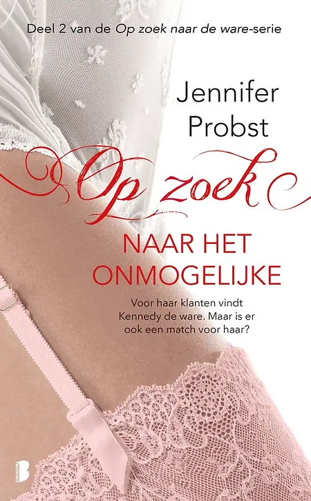 Cover image of Op zoek naar de ware 2 - Op zoek naar het onmogelijke