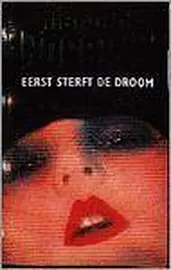 Eerst sterft de droom cover image