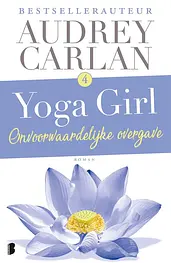 Yoga girl 4 - Onvoorwaardelijke overgave cover image