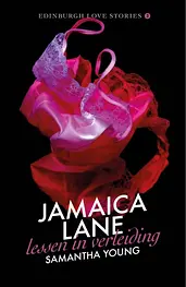 Edinburgh Love Stories 3 - Jamaica Lane - Lessen in verleiding cover image