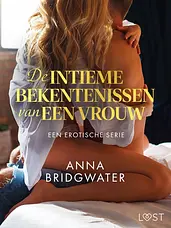 De intieme bekentenissen van een vrouw: Een erotische serie cover image