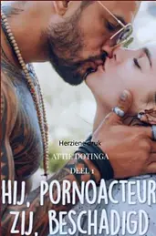 Hij pornoacteur, Zij beschadigd. cover image