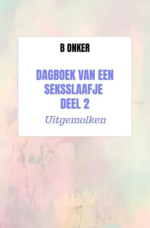 Cover image of Dagboek van een seksslaafje deel 2