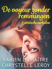 LUST - De voyeur zonder remmingen - 5 erotische verhalen cover image