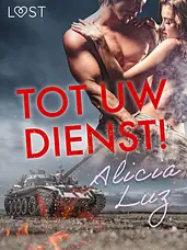 LUST - Tot uw dienst! – Erotisch verhaal cover image