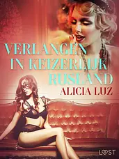 LUST - Verlangen in keizerlijk Rusland - erotisch verhaal cover image