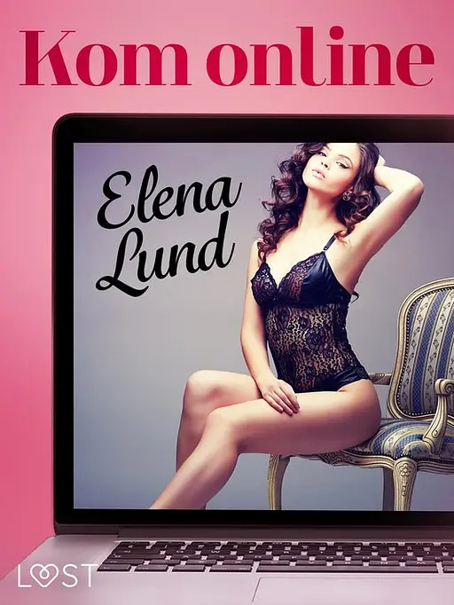 Cover image of LUST - Kom online - erotisch verhaal