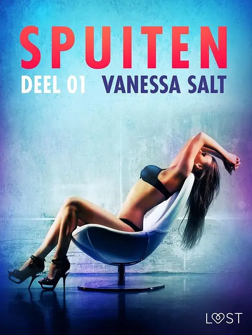 Cover image of LUST - Spuiten Deel 1 - erotisch verhaal