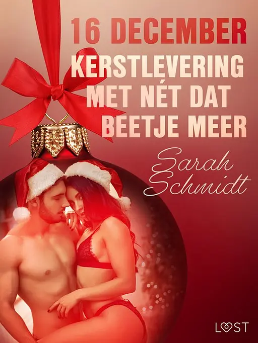 Cover image of Erotische adventskalender 16 - 16 december: Kerstlevering met nét dat beetje meer – een erotische adventskalender