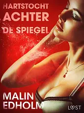 LUST - Hartstocht achter de spiegel - erotisch verhaal cover image